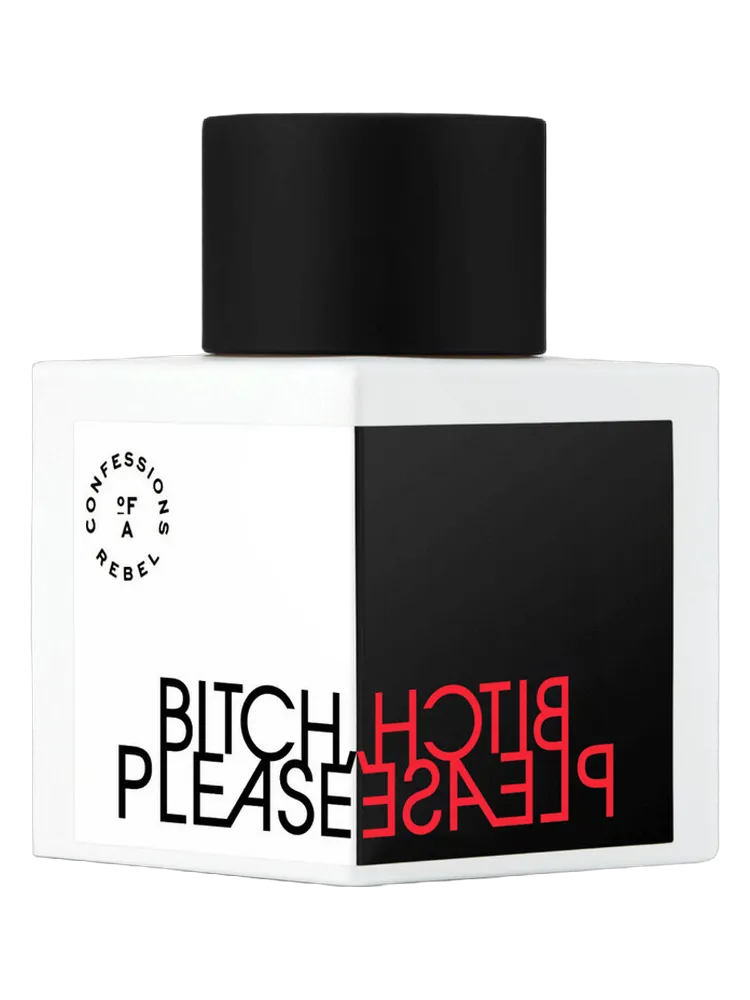 Bitch, Please by Confessions of A Rebel